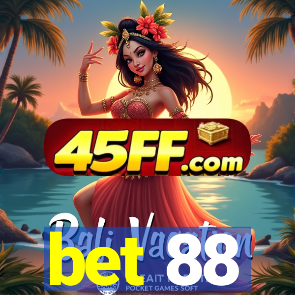 bet 88